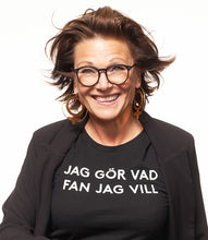 Load image into Gallery viewer, T-shirt - JAG GÖR VAD FAN JAG VILL - svart